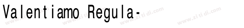 Valentiamo Regula字体转换 Valentiamo Regula字体转换